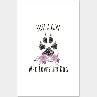 Just a Girl Who Loves Her Dog - Unique Gift Ideas for Dog Owners Posters and Art